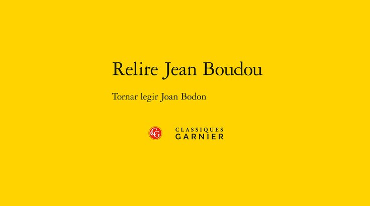 Relire Jean Boudou, Classiques Garnier, 2025